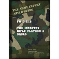 Field Manual FM 3-21.8 Infantry Rifle Platoon and Squad - Paperback