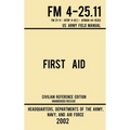 Field Manual FM 4-25.11 First Aid