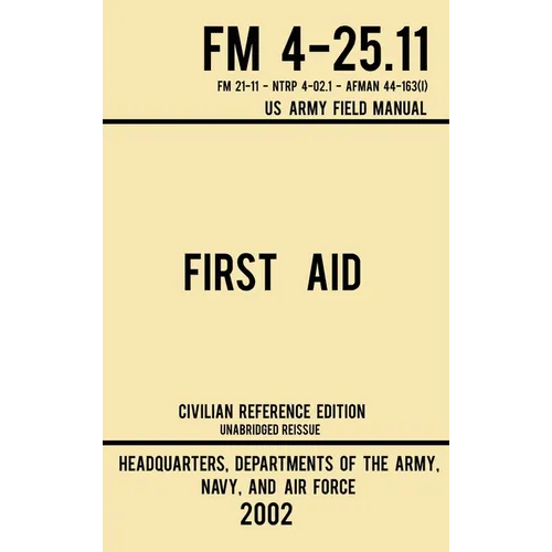 Field Manual FM 4-25.11 First Aid